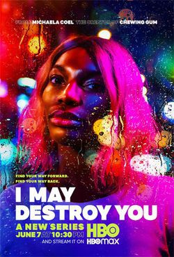 locandina del film I MAY DESTROY YOU - TRAUMA E RINASCITA