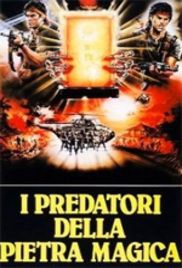 locandina del film I PREDATORI DELLA PIETRA MAGICA