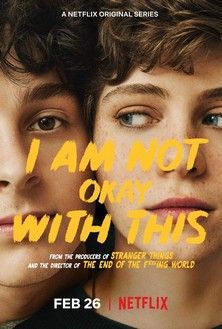 locandina del film I AM NOT OKAY WITH THIS