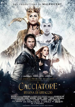 locandina del film IL CACCIATORE E LA REGINA DI GHIACCIO
