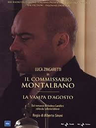 locandina del film IL COMMISSARIO MONTALBANO: LA VAMPA D'AGOSTO
