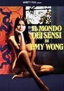 locandina del film IL MONDO DEI SENSI DI EMY WONG