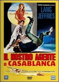 locandina del film IL NOSTRO AGENTE A CASABLANCA