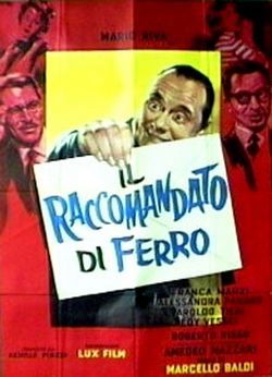 locandina del film IL RACCOMANDATO DI FERRO