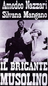 locandina del film IL BRIGANTE MUSOLINO
