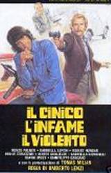 locandina del film IL CINICO, L'INFAME E IL VIOLENTO