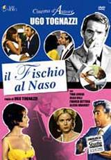 locandina del film IL FISCHIO AL NASO
