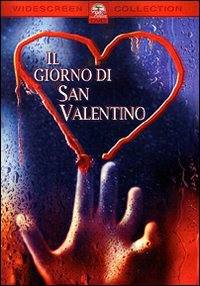 locandina del film IL GIORNO DI SAN VALENTINO