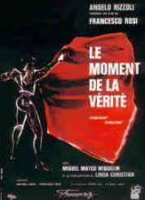 locandina del film IL MOMENTO DELLA VERITA'