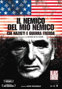 locandina del film IL NEMICO DEL MIO NEMICO - CIA, NAZISTI E GUERRA FREDDA