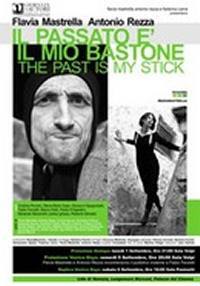locandina del film IL PASSATO E' IL MIO BASTONE