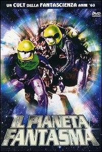 locandina del film IL PIANETA FANTASMA