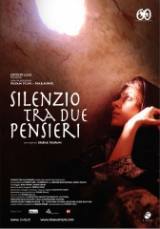 locandina del film IL SILENZIO TRA DUE PENSIERI