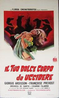 locandina del film IL TUO DOLCE CORPO DA UCCIDERE
