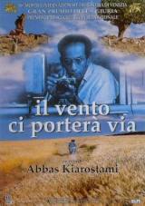 locandina del film IL VENTO CI PORTERA' VIA