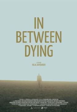 locandina del film IN BETWEEN DYING