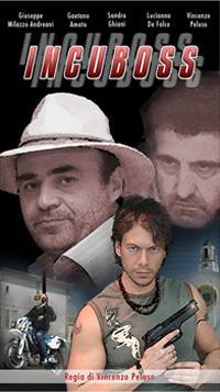 locandina del film INCUBOSS