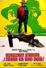 locandina del film INGINOCCHIATI STRANIERO... I CADAVERI NON FANNO OMBRA!