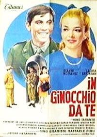 locandina del film IN GINOCCHIO DA TE