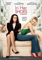 locandina del film IN HER SHOES - SE FOSSI LEI