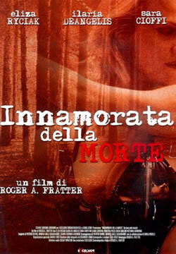 locandina del film INNAMORATA DELLA MORTE