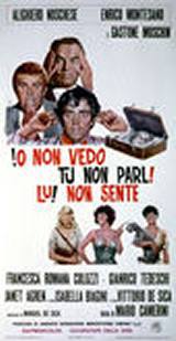 locandina del film IO NON VEDO, TU NON PARLI, LUI NON SENTE