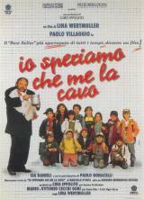 locandina del film IO SPERIAMO CHE ME LA CAVO