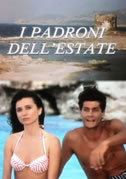 locandina del film I PADRONI DELL'ESTATE