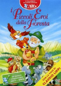 locandina del film I PICCOLI EROI DELLA FORESTA
