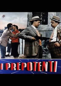 locandina del film I PREPOTENTI