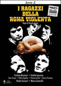 locandina del film I RAGAZZI DELLA ROMA VIOLENTA