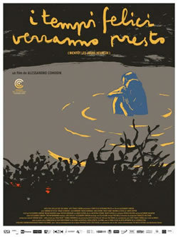 locandina del film I TEMPI FELICI VERRANNO PRESTO