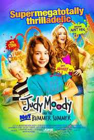 locandina del film JUDY MOODY AND THE NOT BUMMER SUMMER