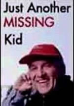 locandina del film JUST ANOTHER MISSING KID