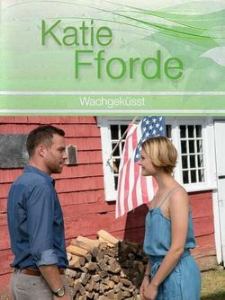 locandina del film KATIE FFORDE: IL BACIO DEL RICORDO
