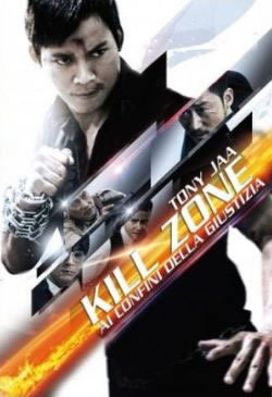 locandina del film KILL ZONE - AI CONFINI DELLA GIUSTIZIA