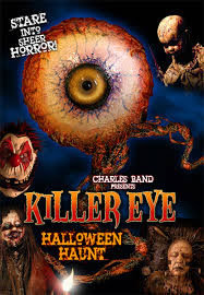 locandina del film KILLER EYE: THE HALLOWEEN HAUNT