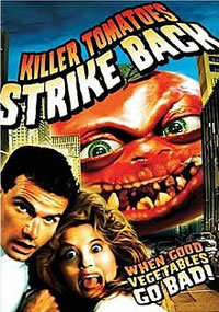 locandina del film KILLER TOMATOES STRIKE BACK!