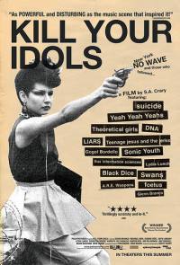 locandina del film KILL YOUR IDOLS