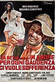 locandina del film LA BETIA OVVERO IN AMORE, PER OGNI GAUDENZA, CI VUOLE SOFFERENZA