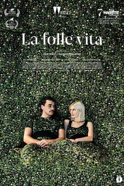 locandina del film LA FOLLE VITA