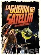 locandina del film LA GUERRA DEI SATELLITI