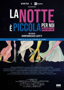 locandina del film LA NOTTE E' PICCOLA PER NOI - DIRECTOR'S CUT