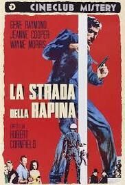 locandina del film LA STRADA DELLA RAPINA