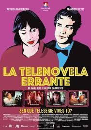 locandina del film LA TELENOVELA ERRANTE