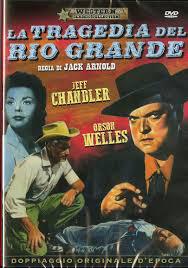 locandina del film LA TRAGEDIA DEL RIO GRANDE
