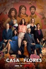 locandina del film LA CASA DE LAS FLORES - STAGIONE 3