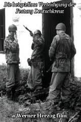 locandina del film LA DIFESA ESEMPLARE DELLA FORTEZZA DI DEUTSCHKREUTZ