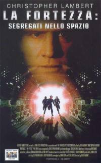 locandina del film LA FORTEZZA: SEGREGATI NELLO SPAZIO