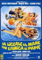 locandina del film LA LICEALE AL MARE CON L'AMICA DI PAPA'